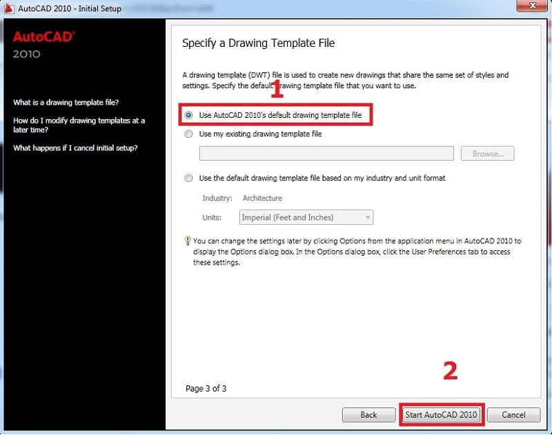 Chọn Use Autocad 2010’s default drawing template file